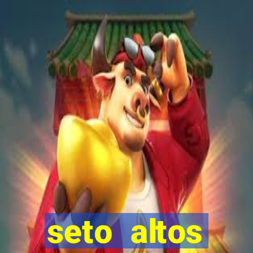 seto altos parametros para mim e para os outros